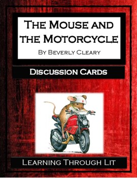 Preview of THE MOUSE AND THE MOTORCYCLE Cleary - Discussion Cards (Answer Key Included)