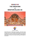 The Mysterious GREEN MAN at Ministers Island NB