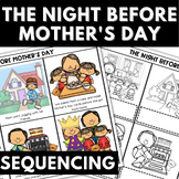 THE NIGHT BEFORE MOTHER'S DAY Sequence Activities | Sequen
