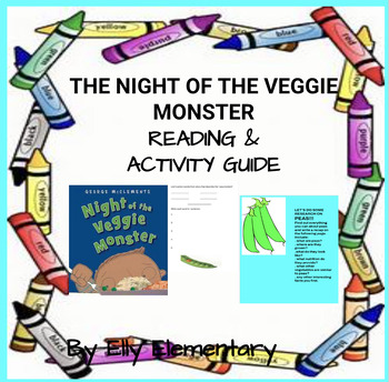 Preview of THE NIGHT OF THE VEGGIE MONSTER: READING LESSONS & ACTIVITIES UNIT