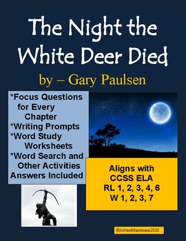 Preview of THE NIGHT THE WHITE DEER DIED by Gary Paulsen - Novel Study Unit