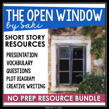 Preview of The Open Window by Saki - Short Story Unit Lesson, Assignments, and Activities