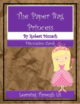 Preview of THE PAPER BAG PRINCESS Robert Munsch * Discussion Cards (Answers Included)