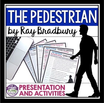 Preview of The Pedestrian by Ray Bradbury - Short Story Slides, Assignments, & Activities