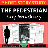 THE PEDESTRIAN Ray Bradbury SHORT STORY ANALYSIS High School Unit