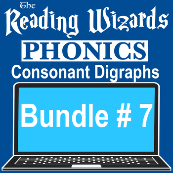 Preview of CONSONANT DIGRAPHS BUNDLE #7 - THE READING WIARDS VIDEO/EASEL LESSONS
