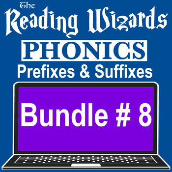 Preview of PREFIXES & SUFFIXES BUNDLE #8 - THE READING WIZARDS VIDEO/EASEL LESSONS