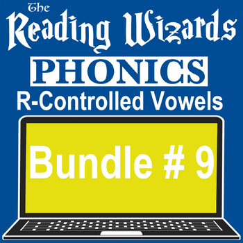 Preview of R-CONTROLLED VOWELS BUNDLE #9 - THE READING WIZARDS VIDEO/EASEL LESSONS