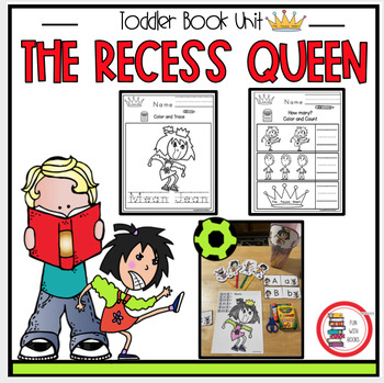 Preview of THE RECESS QUEEN TODDLER BOOK UNIT