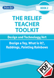THE RELIEF TEACHER TOOLKIT: BOOK 2 DESIGN AND TECHNOLOGY/ART UNIT (Y3/P4, Y4/P5)