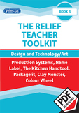 THE RELIEF TEACHER TOOLKIT: BOOK 3 DESIGN AND TECHNOLOGY/ART UNIT (Y4/P5, Y5/P6)