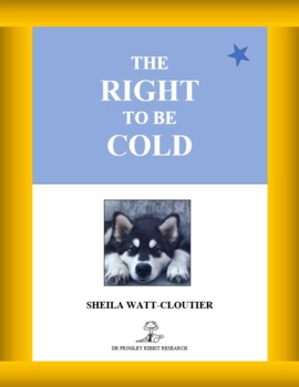 Preview of THE RIGHT TO BE COLD -- Sheila Watt-Cloutier (Non-Fiction)