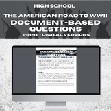 THE ROAD TO WWII DBQ (Print + Digital Versions 100% using 