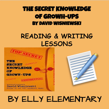 Preview of THE SECRET KNOWLEDGE OF GROWN-UPS: READING & WRITING LESSONS