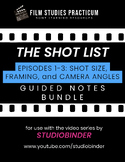 THE SHOT LIST // *BUNDLE* // EPISODES 1-3 Guided Notes