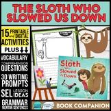 THE SLOTH WHO SLOWED US DOWN activities READING COMPREHENS