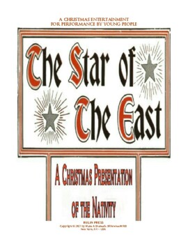 Preview of THE STAR OF THE EAST:  A Musical Nativity Play for Performance by Young People