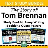 THE STORY OF TOM BRENNAN Novel Unit Posters Essay BUNDLE