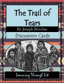 Preview of THE TRAIL OF TEARS by Joseph Bruchac * Discussion Cards (Answer Key Included)