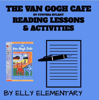 Preview of THE VAN GOGH CAFE by Cynthia Rylant: READING LESSONS & ACTIVITIES