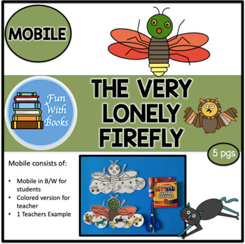 Preview of THE VERY LONELY FIREFLY MOBILE/CRAFT