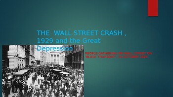 Preview of THE  WALL STREET CRASH , 1929 and the Great Depression- the significance?