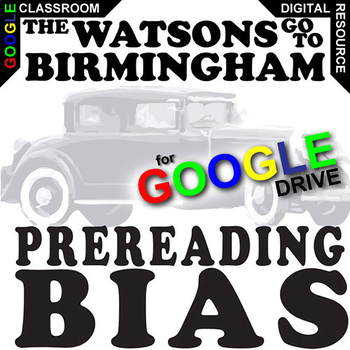 Preview of THE WATSONS GO TO BIRMINGHAM PreReading Bias Activity DIGITAL Prior Opinion