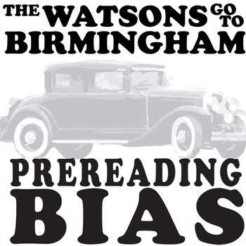 Preview of THE WATSONS GO TO BIRMINGHAM PreReading Bias Discussion Activity - Prior Opinion