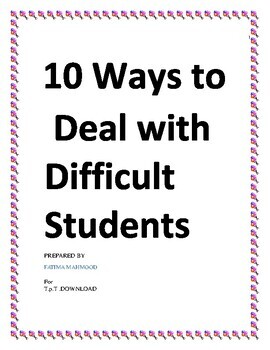 Preview of THE WAYS TO HANDLE DIFFICULT STUDENTS Notes for Teachers(Distant Learning)