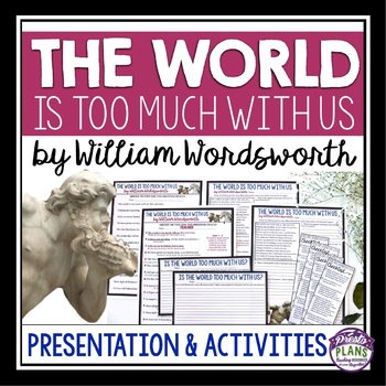 Preview of The World is Too Much With Us by William Wordsworth - Poetry Lesson & Activities