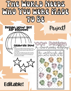 Preview of THE WORLD NEEDS WHO YOU WERE MADE TO BE PROJECT | EDITABLE