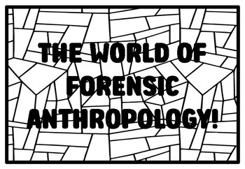 Preview of THE WORLD OF FORENSIC ANTHROPOLOGY! High School Forensic Science Coloring Pag