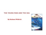 THE YOUNG MAN AND THE SEA by Rodman Philbrick NOVEL UNIT