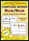 COMMONLY CONFUSED WORDS Game -  then/than