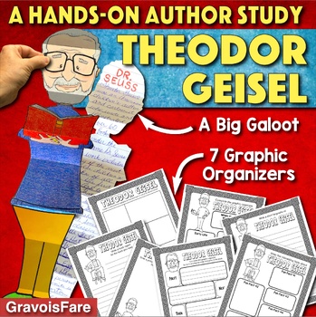 Preview of THEODOR GEISEL (Dr. Seuss) AUTHOR STUDY: Activity and Graphic Organizers