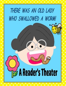 Preview of THERE WAS AN OLD LADY WHO SWALLOWED A WORM!  --  An Earth Day Reader's Theater
