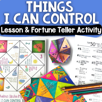 Preview of Top 50 THINGS I CAN CONTROL Fortune Tellers: School Counseling Lesson & Game