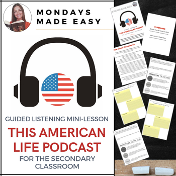Preview of Guided Listening Activities, ELA Lesson Plans for the THIS AMERICAN LIFE Podcast