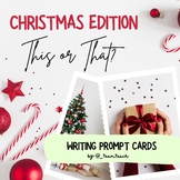 THIS OR THAT? Christmas Themed Writing Prompts