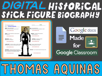 Preview of THOMAS AQUINAS Digital Historical Stick Figure (mini bios)- Editable Google Docs
