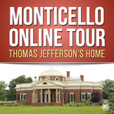 Thomas Jefferson Activity: Virtual Tour of Monticello Webq
