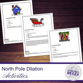Preview of THREE North Pole Dilation Activities Worksheets