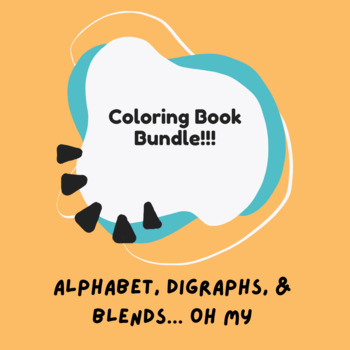 Preview of THREE PACK COLORING BOOKS - Alphabet, Digraphs & Consonant Blends