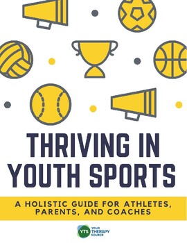 Preview of THRIVING IN YOUTH SPORTS - Physical Education, Coaches, Physical Therapy