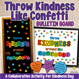 THROW KINDNESS LIKE CONFETTI Acts of Kindness Bulletin Boa