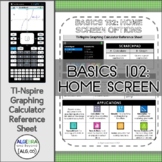 TI-Nspire Graphing Calculator Reference Sheet: Basics 102 