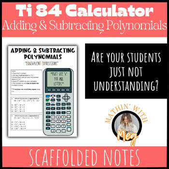 Preview of Ti-84 (All Series) Calculator Notes Adding & Subtracting Polynomials| TEKS A.10A