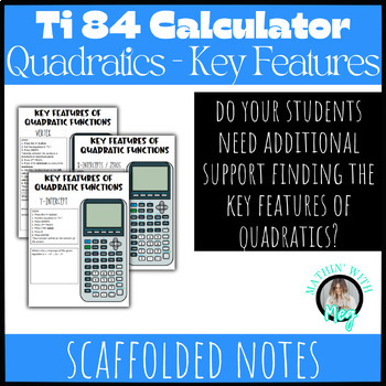 Preview of Ti-84 (All Series) Calculator Notes | Key Features of Quadratics | TEKS A.7A