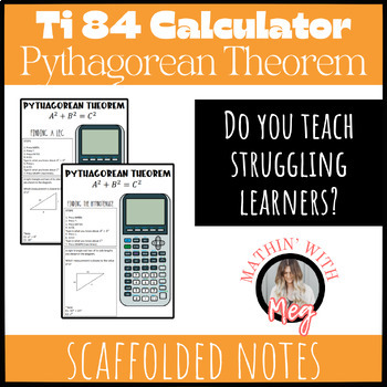 Preview of Ti-84 (All Series) Calculator Notes | Pythagorean Theorem | TEKS 8.7C