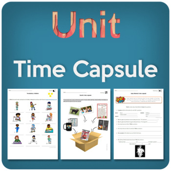 Preview of TIME CAPSULES: A complete unit for ESL learners!